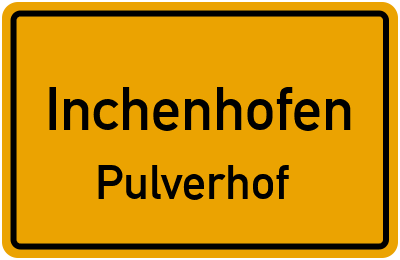 Straßenverzeichnis Inchenhofen Pulverhof