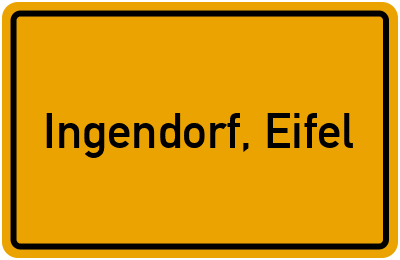 Ortsschild von Gemeinde Ingendorf, Eifel in Rheinland-Pfalz