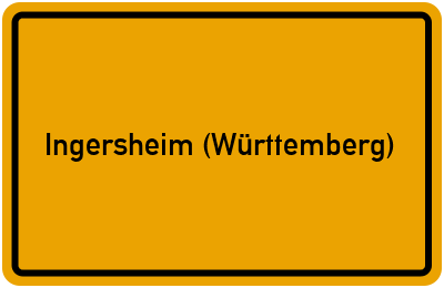 Ortsschild von Gemeinde Ingersheim (Württemberg) in Baden-Württemberg