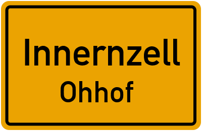 Ortsschild Innernzell Ohhof