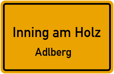 Straßenverzeichnis Inning am Holz Adlberg