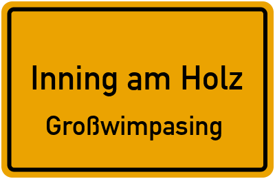 Straßenverzeichnis Inning am Holz Großwimpasing