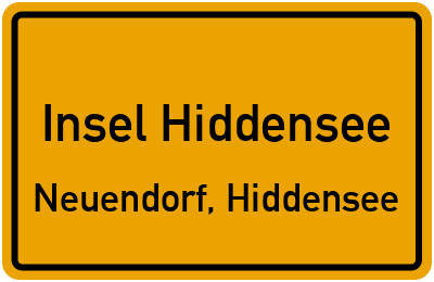 Ortsschild Insel Hiddensee Neuendorf, Hiddensee