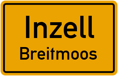 Ortsschild Inzell Breitmoos