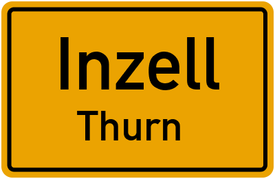 Ortsschild Inzell Thurn