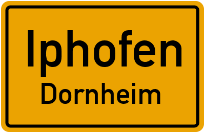 Ortsschild Iphofen Dornheim