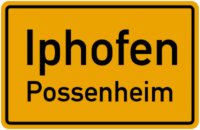 Ortsschild Iphofen Possenheim