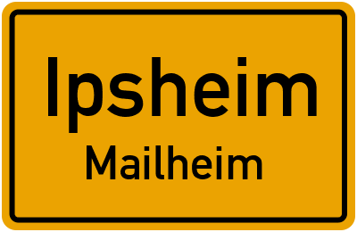 Ortsschild Ipsheim Mailheim
