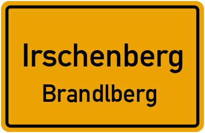 Ortsschild Irschenberg Brandlberg