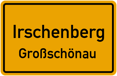 Ortsschild Irschenberg Großschönau