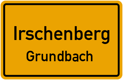 Ortsschild Irschenberg Grundbach