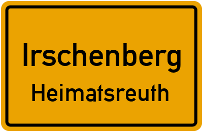 Ortsschild Irschenberg Heimatsreuth