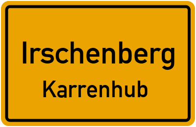 Ortsschild Irschenberg Karrenhub