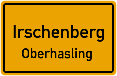 Ortsschild Irschenberg Oberhasling