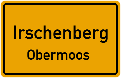 Ortsschild Irschenberg Obermoos