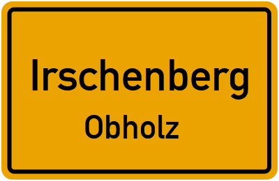 Ortsschild Irschenberg Obholz