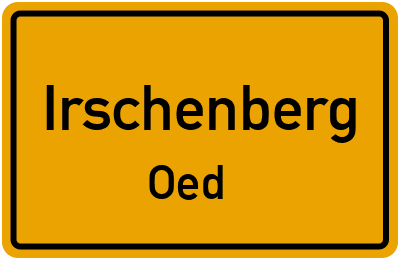 Ortsschild Irschenberg Oed