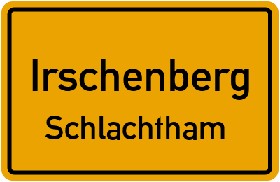 Ortsschild Irschenberg Schlachtham