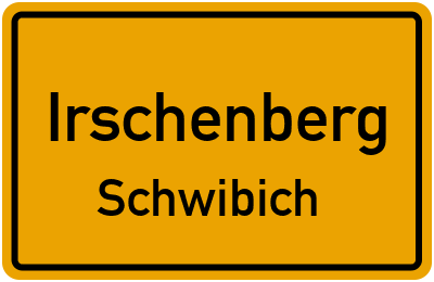 Ortsschild Irschenberg Schwibich