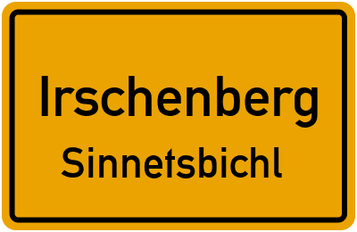 Ortsschild Irschenberg Sinnetsbichl