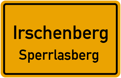 Ortsschild Irschenberg Sperrlasberg