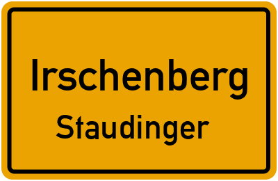 Ortsschild Irschenberg Staudinger