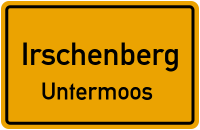 Ortsschild Irschenberg Untermoos