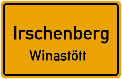 Ortsschild Irschenberg Winastött
