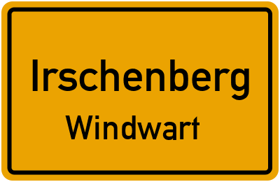 Ortsschild Irschenberg Windwart