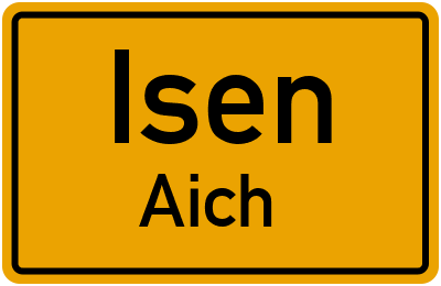 Straßenverzeichnis Isen Aich