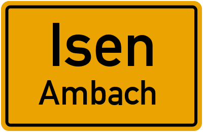 Straßenverzeichnis Isen Ambach