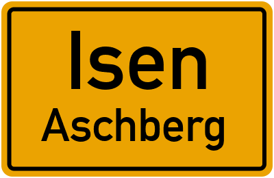 Ortsschild Isen Aschberg