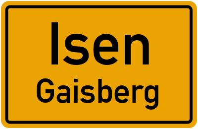 Ortsschild Isen Gaisberg