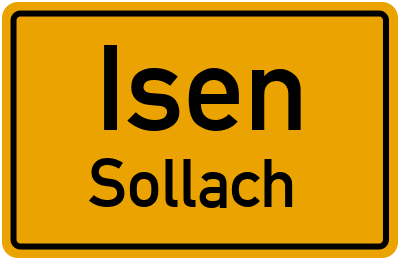 Ortsschild Isen Sollach