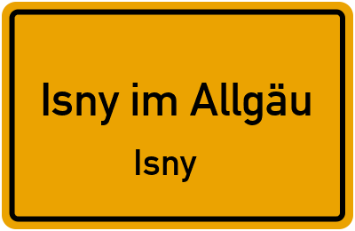 Ortsschild Isny im Allgäu Isny