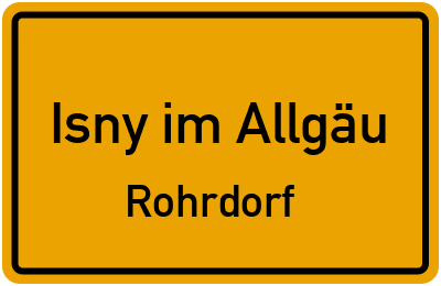 Ortsschild Isny im Allgäu Rohrdorf