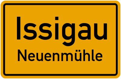 Ortsschild Issigau Neuenmühle