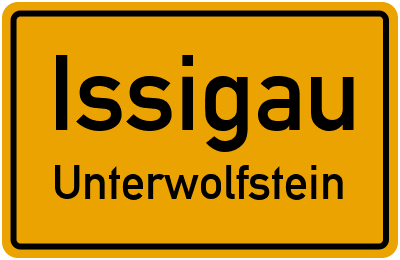 Ortsschild Issigau Unterwolfstein