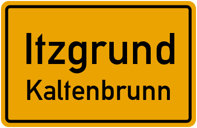 Ortsschild Itzgrund Kaltenbrunn