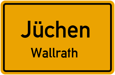 Ortsschild Jüchen Wallrath
