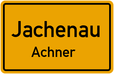 Ortsschild Jachenau Achner