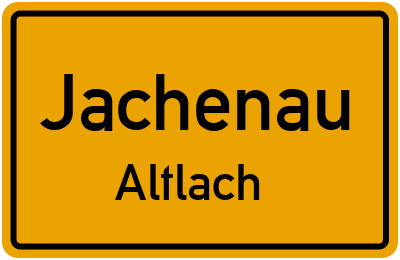 Ortsschild Jachenau Altlach