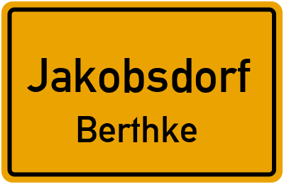 Straßenverzeichnis Jakobsdorf Berthke