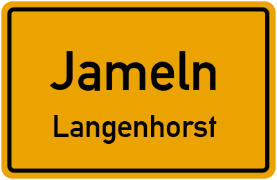 Ortsschild Jameln Langenhorst