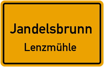 Ortsschild Jandelsbrunn Lenzmühle