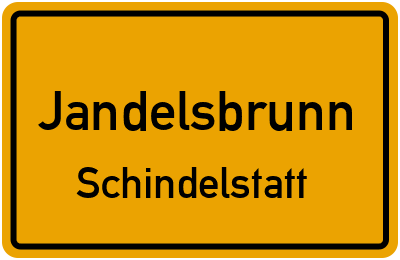 Ortsschild Jandelsbrunn Schindelstatt