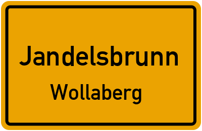 Ortsschild Jandelsbrunn Wollaberg