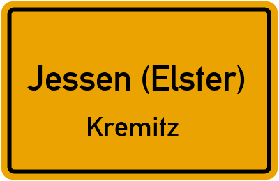 Ortsschild Jessen (Elster) Kremitz