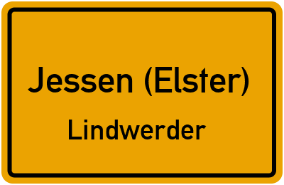 Ortsschild Jessen (Elster) Lindwerder