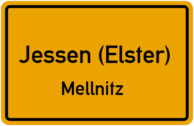 Ortsschild Jessen (Elster) Mellnitz